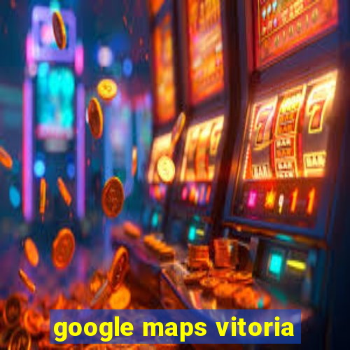 google maps vitoria